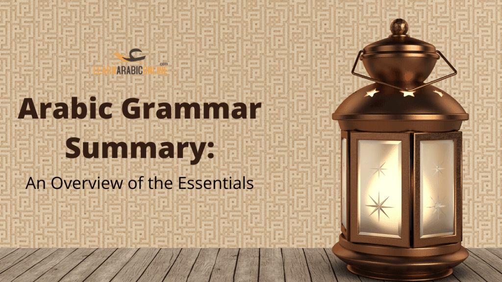 Arabic Grammar Summary