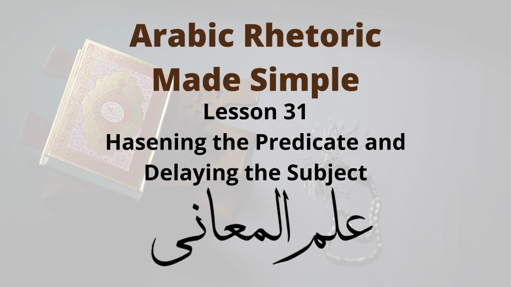 Hastening the Predicate and Delaying the Subject